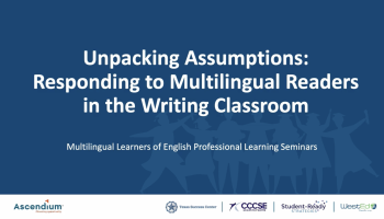 Unpacking Assumptions: Responding to Multilingual Readers in the Writing Classroom